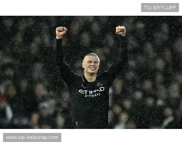 哈兰德前场拼抢制造绝佳机会，引领曼城进攻新风潮